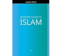 Beginner's Guide to Islam