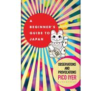 BEGINNERS GUIDE TO JAPAN by Pico Iyer Paperback Self Help Business