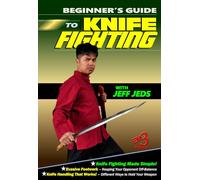 Beginner's Guide To Knife Fighting Vol-3 By Jeff Jeds