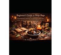 Beginner's Guide to Mojo Bags