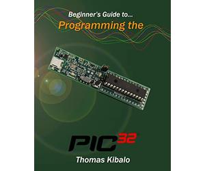 Beginner's Guide to Programming the PIC32