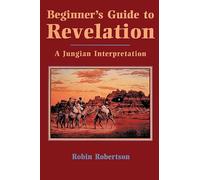 Beginner's Guide to Revelations: A Jungian Interpretation