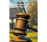 Beginners Guide To Selling A House