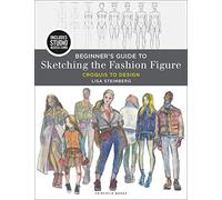 Beginner's Guide to Sketching the Fashion Figure: Bundle Book + Studio Access Card