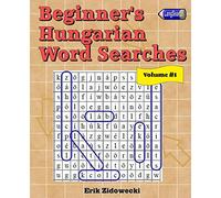 Beginner's Hungarian Word Searches - Volume 1