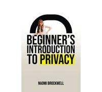 Beginner's Introduction To Privacy