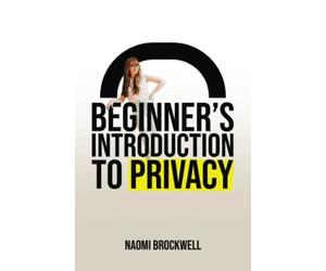Beginner's Introduction To Privacy