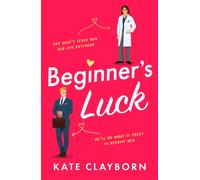 Beginner's Luck : A funny and feel-good romance