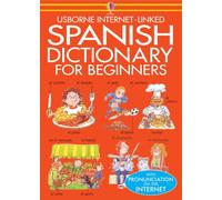 Beginner's Spanish Dictionary (Usborne Beginner's Language Dictionaries)