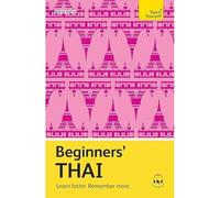 Beginners' Thai : Learn Faster. Remember more - NEW David Smyth 2025
