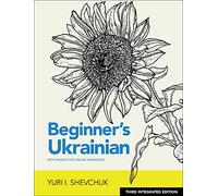 Beginner's Ukrainian with Interactive Online Workbook, 3rd Integrated edition