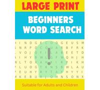 Beginners Word Search Large Print: A large Easier Puzzle book for Adults and Kids for Searching and Learning Words