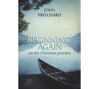 Beginning Again on the Christian Journey: Reissue