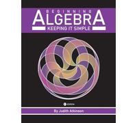 Beginning Algebra: Keeping it Simple