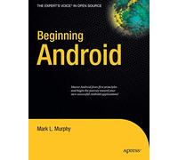 Beginning Android (Expert's Voice in Open Source)