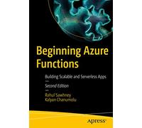 Beginning Azure Functions: Building Scalable and Serverless Apps