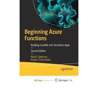 Beginning Azure Functions: Building Scalable and Serverless Apps
