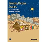 Beginning Christmas Favorites: For Piano Solo and Duet