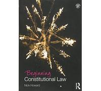 Beginning Constitutional Law (Beginning the Law)