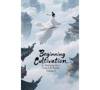 Beginning Cultivation by Marrying into a Long-Life Family, Volume 3