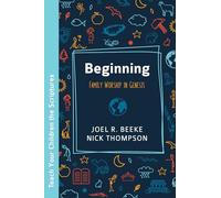 Beginning: Family Worship in Genesis