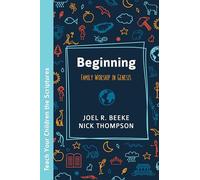 Beginning: Family Worship in Genesis