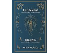 Beginning | Genesis - Deuteronomy // BibleWay: A 365 Day Through the Bible Devotional