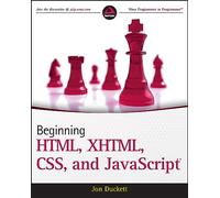 Beginning HTML, XHTML, CSS, and JavaScript