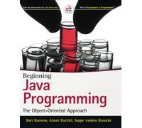 Beginning Java Programming: The Object-Oriented Approach