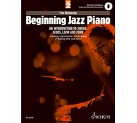 Beginning Jazz Piano 2 - An Introduction to Swing, Blues, Latin and Funk - Part 2: Harmony, Improvisation, Accompanying & Reading from Lead Sheets - ... - Schott Music (ED 23379) (Schott Pop-Styles)