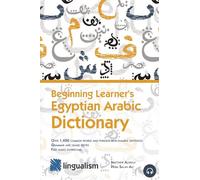 Beginning Learner's Egyptian Arabic Dictionary