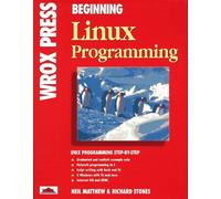 Beginning Linux Programming (First Edition)