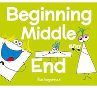 Beginning, Middle, and End