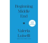 Beginning Middle End