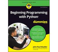 Beginning Programming with Python For Dummies: (3rd edition)