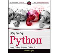Beginning Python: Using Python 2.6 and Python 3.1