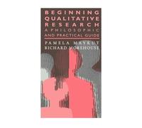 Beginning Qualitative Research: A Philosophical and Practical Guide (Teachers' Library)