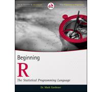 Beginning R : The Statistical Programming Language