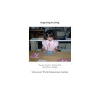 Beginning Reading Manual: Montessori Reading Curriculum for Ages 2 to 6