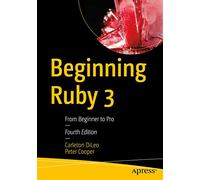 Beginning Ruby 3: From Beginner to Pro