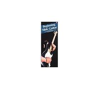 Beginning Slide Guitar: Compact Reference Library