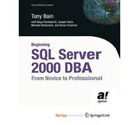 Beginning SQL Server 2000 DBA: From Novice to Professional