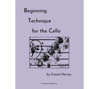 Beginning Technique for the Cello