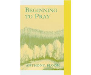 Beginning to Pray by Anthony Bloom (English) Paperback Book