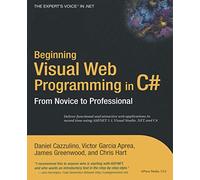 Beginning Visual Web Programming in C#: From Novice to Professional