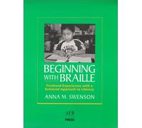 Beginning with Braille: A Balanced Approach to Literacy