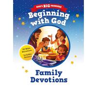Beginning with God (God's Big Promises): 92 Bible Devotions for Young Children (A Read-Aloud Daily Devotional for Girls & Boys Ages 3-5 with Prayers, Stickers & Activities for Families with Toddlers)