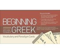 Beginning with New Testament Greek Vocabulary and Paradigm