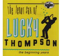 Beginning Years by Lucky Thompson (1997-01-27)