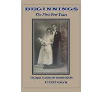 Beginnings- The First Few Years